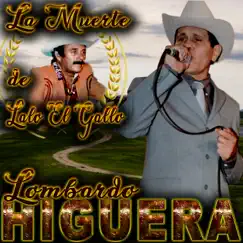 La Muerte de Lalo el Gallo by Lombardo Higuera album reviews, ratings, credits