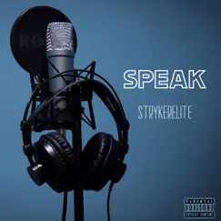 Speak - Single by StrykerElite album reviews, ratings, credits