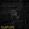 Clap Life - Single album lyrics, reviews, download