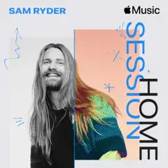 Apple Music Home Session: Sam Ryder by Sam Ryder album reviews, ratings, credits