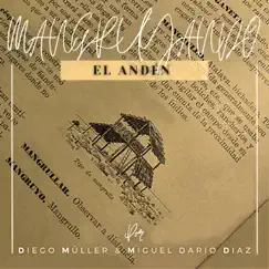 Mangruyando - Single by Diego Müller, El Andén & Miguel Dario Diaz album reviews, ratings, credits