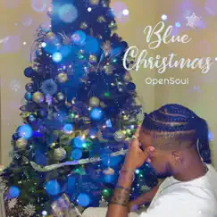 Blue Christmas - Single by OpenSoul album reviews, ratings, credits