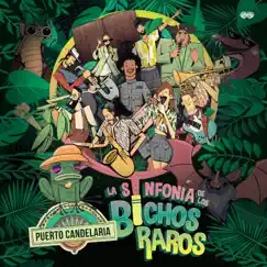 La Sinfonía de los Bichos Raros by Puerto Candelaria album reviews, ratings, credits