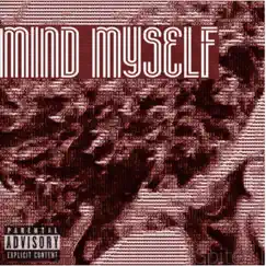 Mind Myself - Single by Spiteful album reviews, ratings, credits