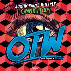Crank It Up! - Single by Justin Prime & Neple album reviews, ratings, credits
