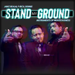 Stand my ground (feat. P Rich, Dennis, Instruments of Righteousness) - Single by Jawz Realm album reviews, ratings, credits