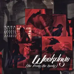 Weekdays (She Freaky, She Sneaky) - Single by SKEETE album reviews, ratings, credits