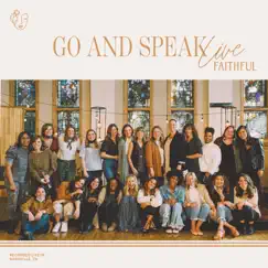 FAITHFUL: Go and Speak (Live) by FAITHFUL album reviews, ratings, credits