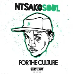For The Culture - Single by Ntsakosoul album reviews, ratings, credits