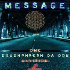 Message (feat. Darryl DMC McDaniels & Doughphresh Da Don) Song Lyrics