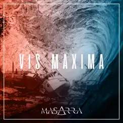 Vis Maxima - Single by Masarra album reviews, ratings, credits