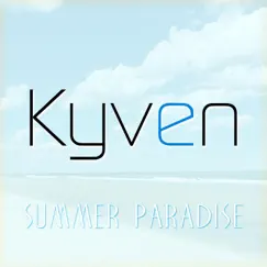 Summer Paradise - Single by Kyven album reviews, ratings, credits