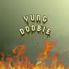 Yung Doobie (feat. Candy Cane Clout & Playboi Anxiety) - Single album lyrics, reviews, download