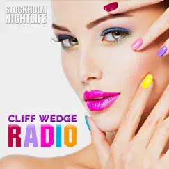 Cliff Wedge Radio - EP by Stockholm Nightlife & Cliff Wedge album reviews, ratings, credits