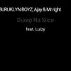 Durag Na Slice (feat. Luizy) - Single album lyrics, reviews, download