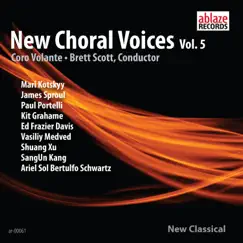 New Choral Voices, Vol. 5 by Coro Volante & Brett Scott album reviews, ratings, credits