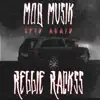 MOB MUSIK vol2 SPIN AGAIN (feat. F.O.E Lil Reggie) - Single album lyrics, reviews, download