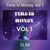 Time Is Money Vol 1 - Single album lyrics, reviews, download