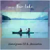Our Lake - Single album lyrics, reviews, download