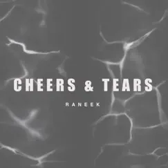 Cheers & Tears Song Lyrics