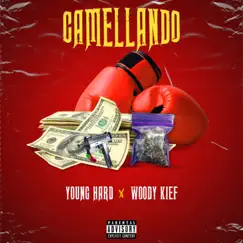 Camellando - Single by Young Hard & Woody Kief album reviews, ratings, credits