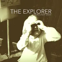 The Explorer - Single by Burgundy Skies album reviews, ratings, credits