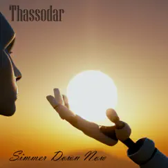 Simmer Down Now - EP by Thassodar album reviews, ratings, credits