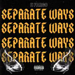 Separate Ways - Single by E Fargo album reviews, ratings, credits
