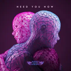 Need You Now - Single by KCB album reviews, ratings, credits