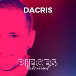 Pieces Rediscovered by Dacris album reviews, ratings, credits