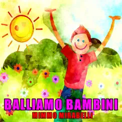 Balliamo bambini by Mimmo Mirabelli album reviews, ratings, credits