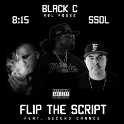 Flip the Script (feat. Second Chance & Black C RBL Posse) - Single by SSOL album reviews, ratings, credits