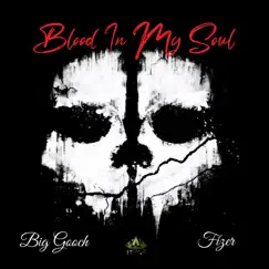 Blood in My Soul (feat. Fizer) Song Lyrics
