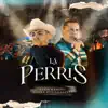 La Perris (En Vivo) - Single album lyrics, reviews, download