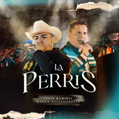 La Perris (En Vivo) - Single by Lenin Ramírez & Banda Culiacancito album reviews, ratings, credits
