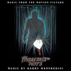 Theme from Friday the 13th, Pt. 3 - Single by Harry Manfredini & Michael Zager album reviews, ratings, credits