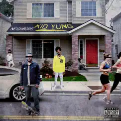 Neighbors (feat. 8Matiklogan) - Single by Kid Yung album reviews, ratings, credits