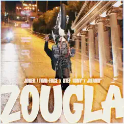 ZOUGLA (feat. Styl Mo & Tsaki) - Single by Joker/Two-Face, Stef Tony & Jitano album reviews, ratings, credits