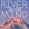 River of the Mind - Single album lyrics, reviews, download