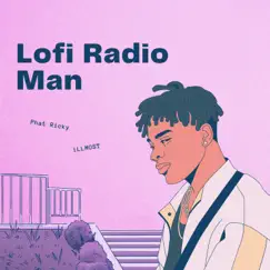 Lofi Radio Man (feat. Patrik Panda) - Single by Phat Ricky & ILLMOST album reviews, ratings, credits