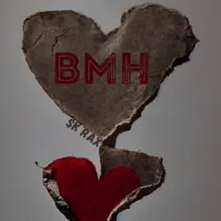 Bmh - Single by $k Rax album reviews, ratings, credits