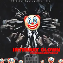 Internet Clown (feat. 585 Saucyy) Song Lyrics