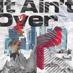It Ain't Over - Single by NOA album reviews, ratings, credits