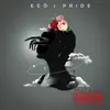 Ego & Pride - Single album lyrics, reviews, download