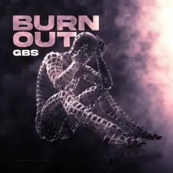 Burnout - Single by GBS album reviews, ratings, credits