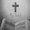 My Soul - Single album lyrics, reviews, download