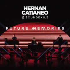 Future Memories by Hernan Cattaneo & Soundexile album reviews, ratings, credits