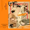 Le Frou Frou's Manifesto, Vol. 2 - Single album lyrics, reviews, download