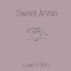 Sweet Annie (feat. Jaz Cuz & Jak Brown) Song Lyrics