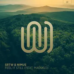Feel It Still (feat. madugo) - Single by SRTW & Nimus album reviews, ratings, credits